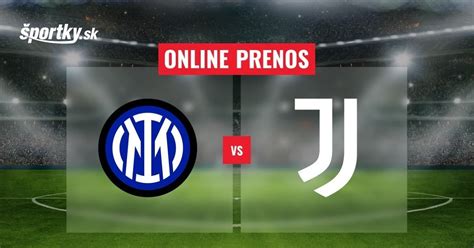 Inter Miláno Juventus Turín Online prenos zo šlágra 27 kola Serie A