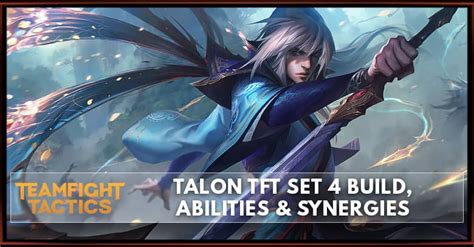 Talon Tft Set 4 Build Abilities And Synergies Zilliongamer