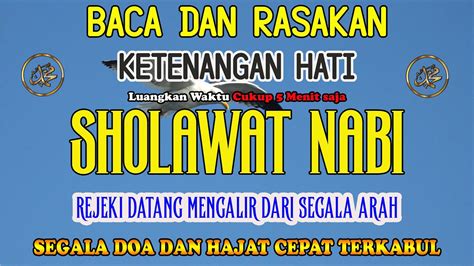 Sholawat Jibril Pengabul Hajat Mendatangkan Rezeki Penghapus Dosa