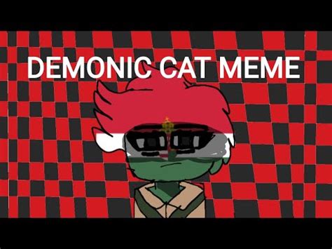 Demonic Cat Meme Countryhumans Ft Hungray Youtube