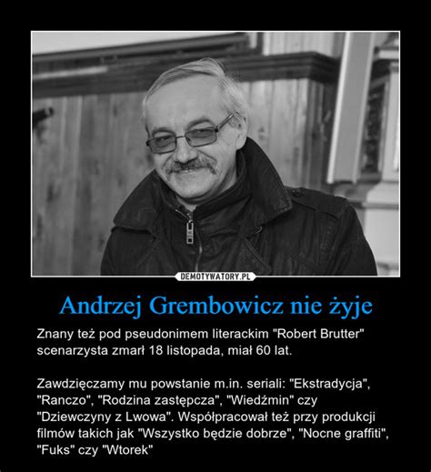 Andrzej Grembowicz nie żyje Demotywatory pl