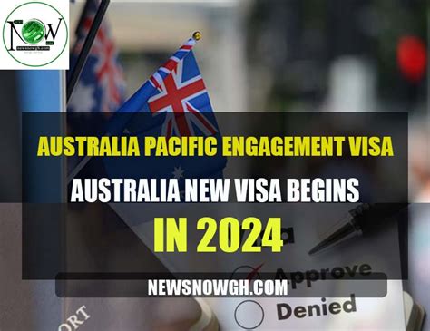 Australia New Visa Begins In 2024 Pacific Engagement Visa