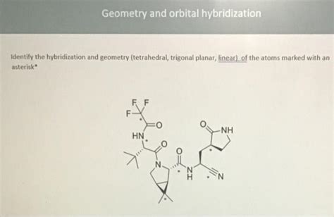 Identify the hybridization and geometry (tetrahedral, | Chegg.com