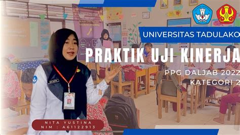 Praktik Pembelajaran Uji Kinerja Ukin Ppg Daljab 2022 Kategori 2 Universitas Tadulako Youtube