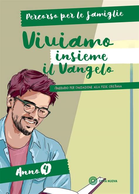 Viviamo Insieme Il Vangelo Itinerario Per L Iniziazione Alla Fede