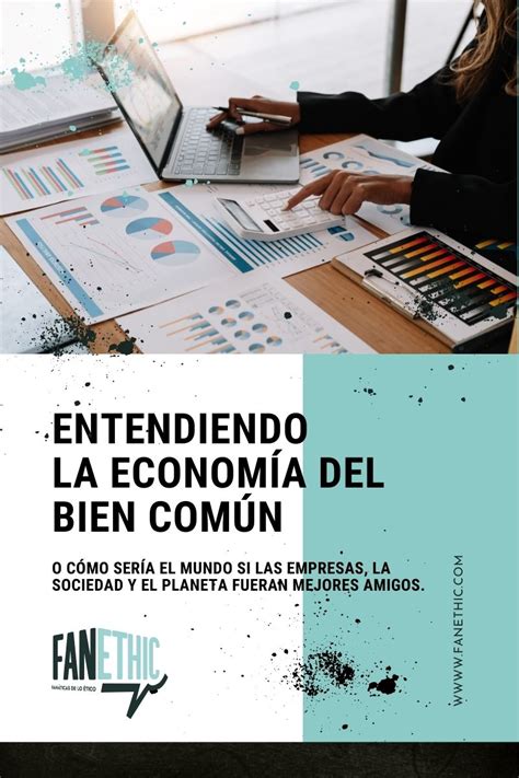 Entendiendo la economía del bien común