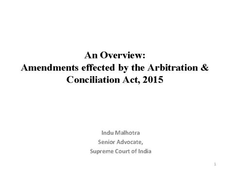 An Overview Amendments Effected By The Arbitration Conciliation