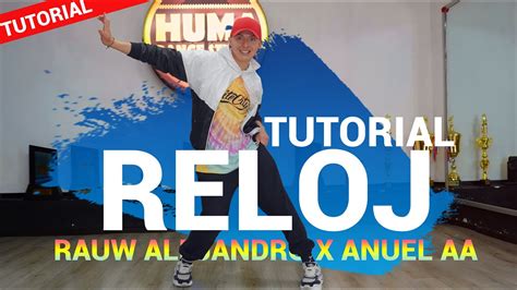 Reloj Rauw Alejandro X Anuel Aa Tutorial Coreograf A Kaphar Youtube