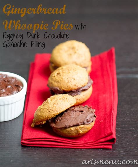 Gingerbread Whoopie Pies With Eggnog Dark Chocolate Ganache Filling