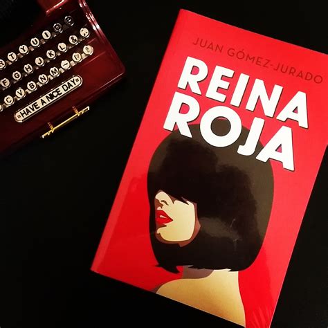 Reseña Reina Roja Juan Gómez Jurado Papá Lector