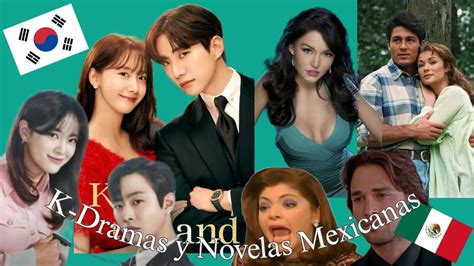 K Dramas Y Novelas Mexicanas Diferencias Aportes Y Tramas Opinion