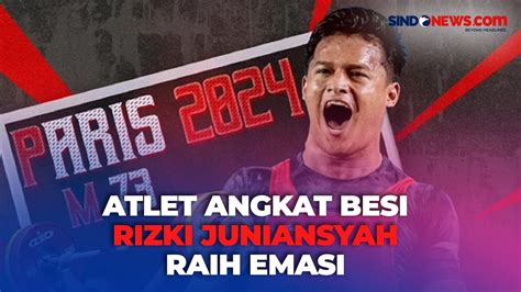 Mengenal Rizki Juniansyah Atlet Angkat Besi Pertama Indonesia Peraih