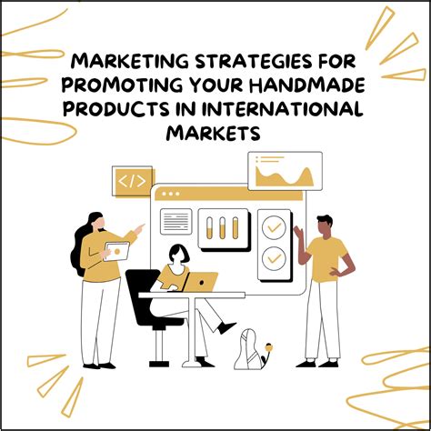 Marketing Strategies For Promoting Your Handmade Products In