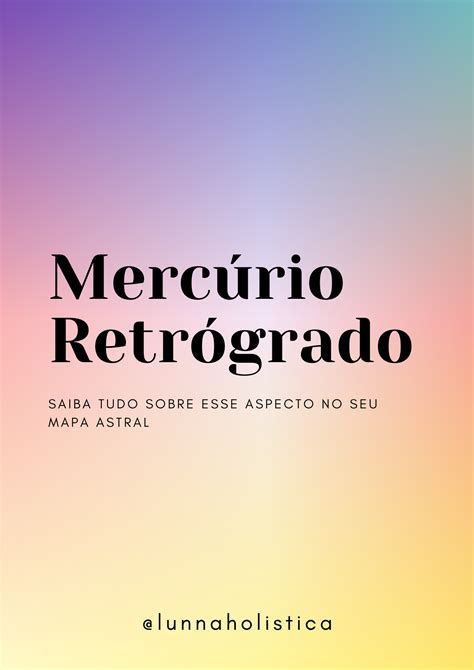 Merc Rio Retr Grado Saiba Tudo Sobre Esse Aspecto No Seu Mapa Astral