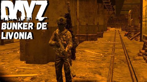 Dayz Decouverte Du Bunker Secret De Livonia Serveur Officiel Youtube