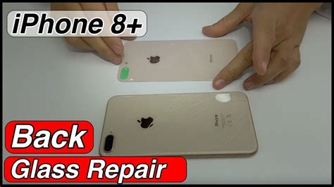 Iphone 8 Plus Back Glass With Frame Replacement Youtube