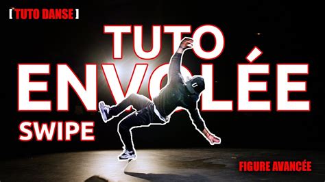 Tuto Danse Comment faire lEnvolée Swipe figure Break Hip Hop