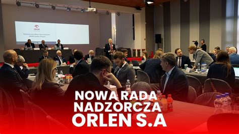 Nowa Rada Nadzorcza Orlen S A Infop Ocktv