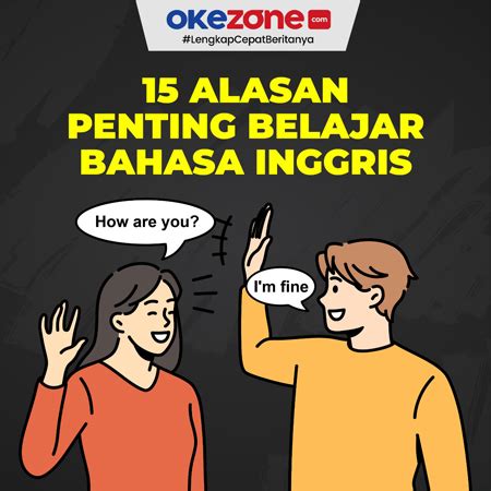 Wajib Tahu Alasan Penting Belajar Bahasa Inggris Foto Okezone