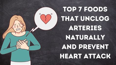 Top 7 Foods That Unclog Arteries Naturally And Prevent Heart Attack