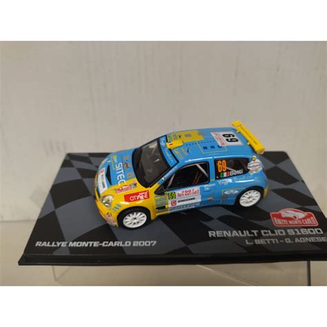 RENAULT CLIO S1600 2007 RALLY MONTE CARLO L BETTI 1 43 EAGLEMOSS IXO