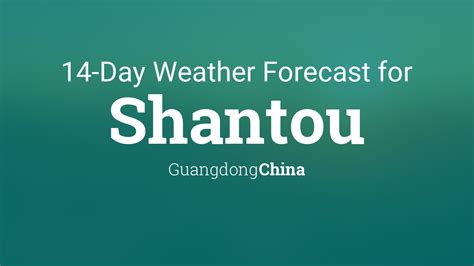 Shantou, Guangdong, China 14 day weather forecast