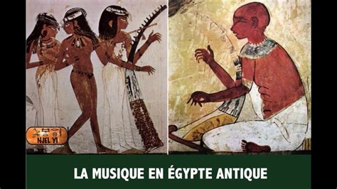 LA MUSIQUE EN ÉGYPTE ANTIQUE - YouTube