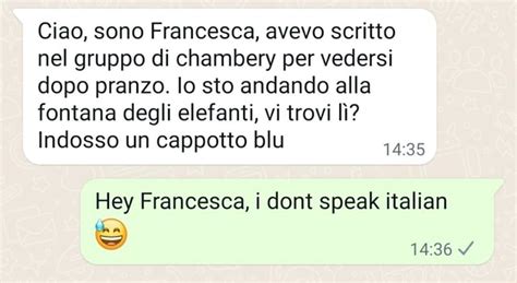 Ciao Sono Francesca Avevo Scritto Nel Gruppo Di Chambery Per Vedersi