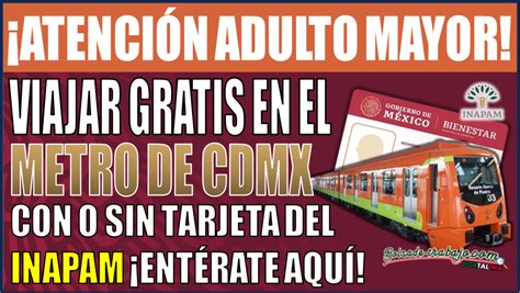 Viaje Gratis En El Metro De Cdmx Para Adultos Mayores Descubre C Mo