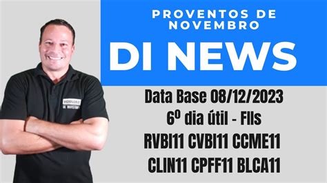 DI News Proventos do 6º dia útil RVBI11 CVBI11 CCME11 CLIN11 CPFF11