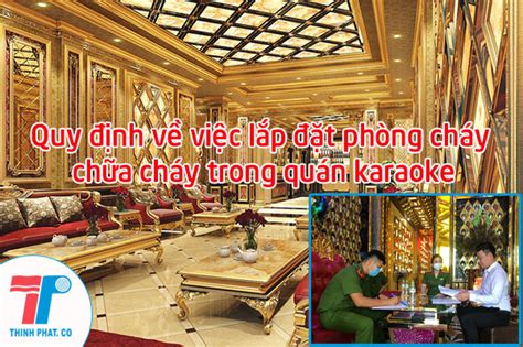 Quy định Về Việc Lắp đặt Phòng Cháy Chữa Cháy Trong Quán Karaoke