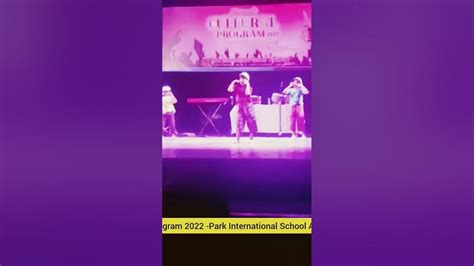 Annual Cultural Program 2022 Park International School And College