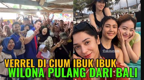 Natasha Wilona Kembali Dari Bali Kabar Terbaru Verrel Bramasta