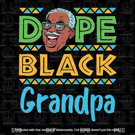 Dope Black Grandpa Black People Layered Svg Svg Eps Png Dxf