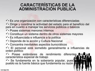 Caracteristicas De La Administracion Publica Y Empresa Privada PPT