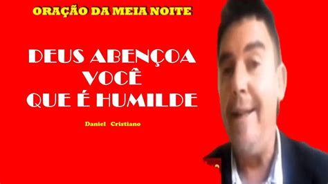 DEUS abençoa Você que é Humilde Oração de Meia Noite