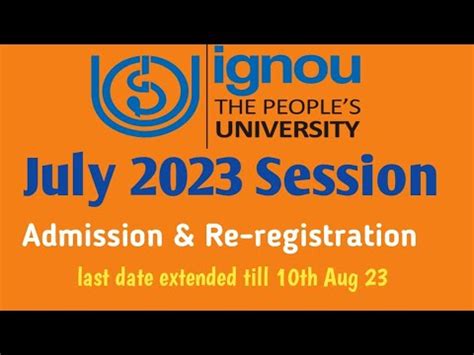 Ignou July Session Admission And Re Registration Last Date