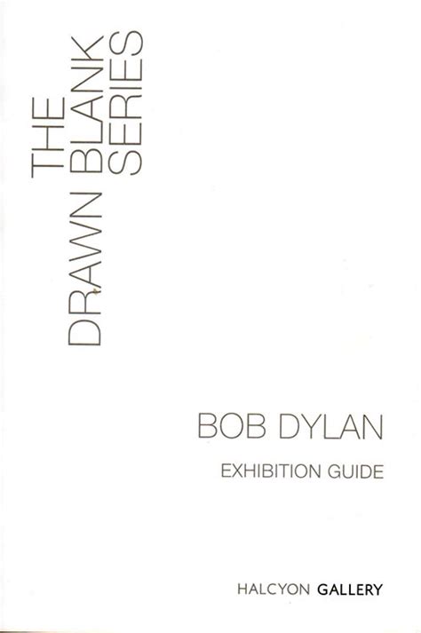 Bob Dylan The Drawn Blank Series 2008