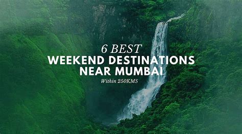 Best Weekend Destinations Near Mumbai Ocean Holidays