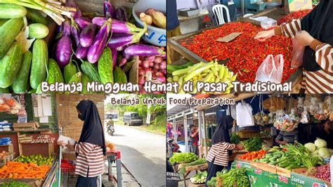 Belanja Mingguan Hemat Di Pasar Tradisional Belanja Untuk Food