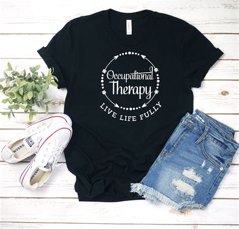 Occupational Therapy Shirt Occupational Therapist Shirt Ot Etsy