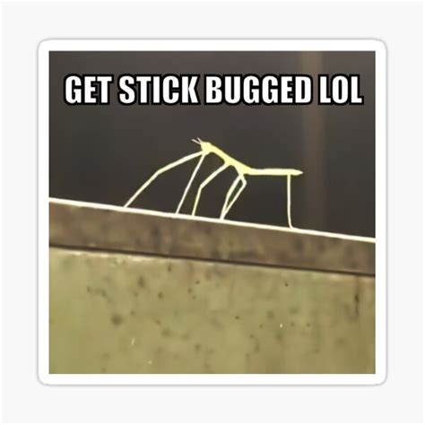 Get Stickbugged Fandom