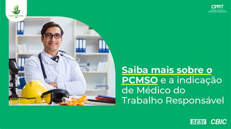 Saiba Mais Sobre Pcmso E A Indica O De M Dico Do Trabalho Respons Vel