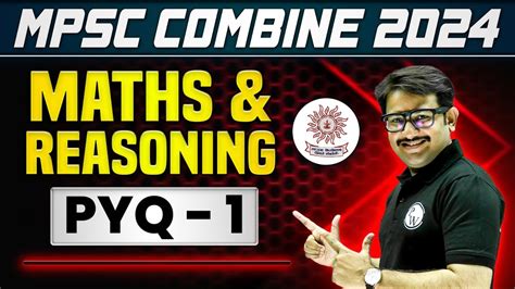 Maths Reasoning Pyqs For Mpsc Combine Part Previous Year