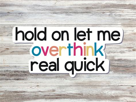 Overthinking Sticker Stickers Laptop Overthinker Stickers Etsy