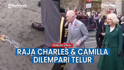 Video Viral Raja Charles Iii Dan Camilla Dilempar Telur Di Depan Umum