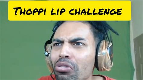 Mrz Thoppi Lip Challenge പൊളിച്ചടക്കി 🤣 Youtube