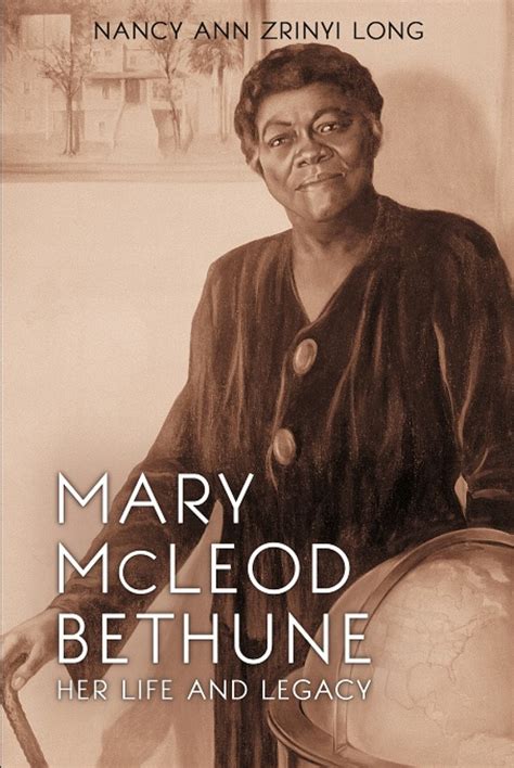 Mary Mcleod Bethune Her Life And Legacy Florida Historical Society