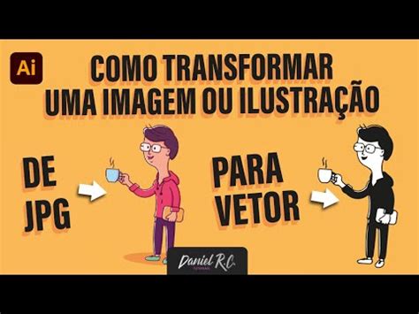 Como Transformar Qualquer Ou Ilustra O Em Um Vetor No Illustrator