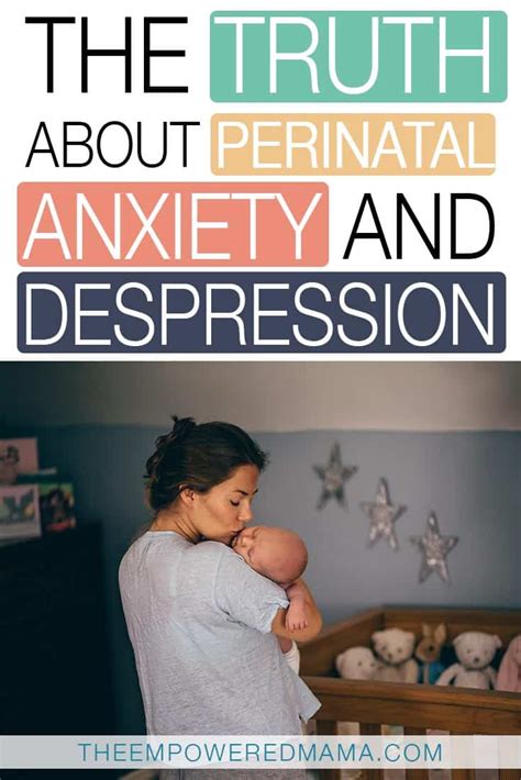 The Truth About Perinatal Anxiety And Depression The Empowered Mama